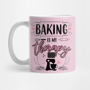 Baking Is My Therapy Mug